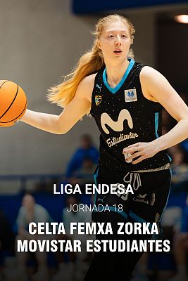 Liga Femenina Endesa. 18 jornada: Celta Femxa Zorka - Movistar Estudiantes