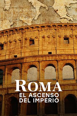 Somos Documentales - Roma el ascenso del Imperio