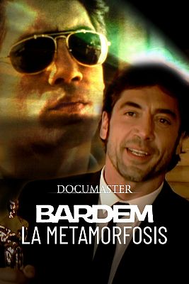 Bardem, la metamorfosis