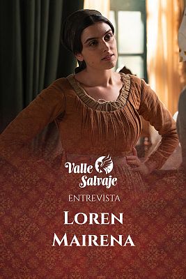 Valle Salvaje - Así se preparó Loren Mairena para el parto de Luisa en 'Valle Salvaje'