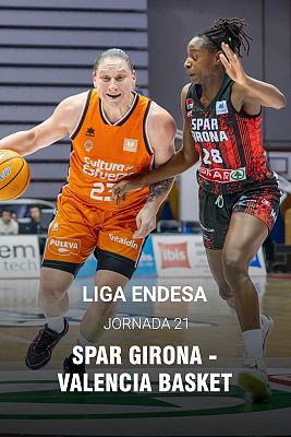 Baloncesto en RTVE - Liga Femenina Endesa. 21ª jornada: Spar Girona - Valencia Basket