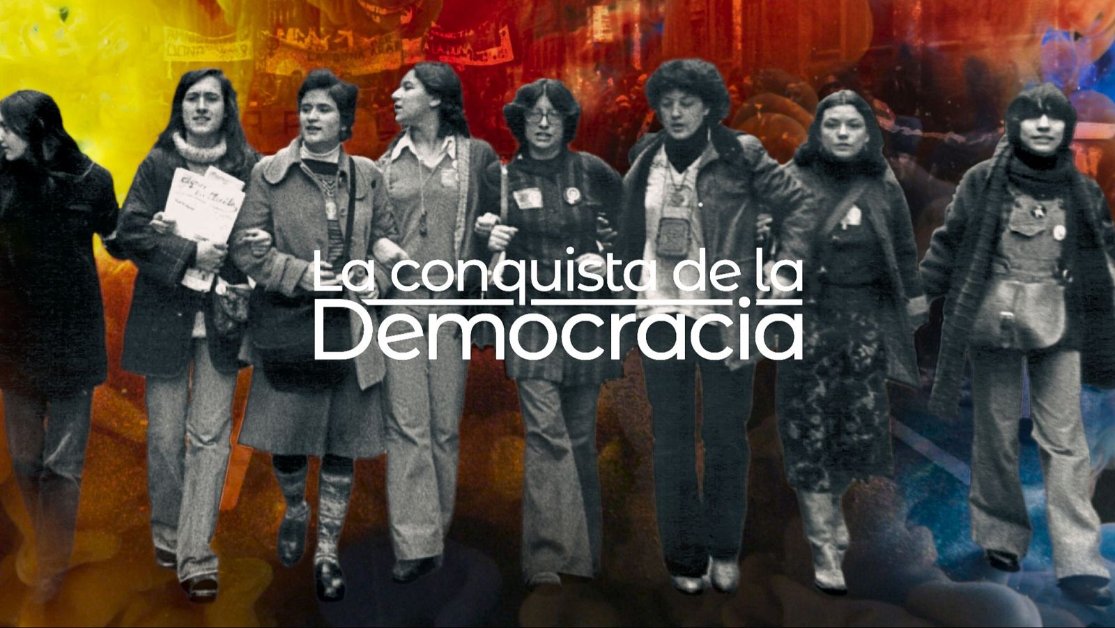Llega la serie documental 'La conquista de la democracia' | Ver