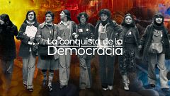 'La conquista de la democracia', una serie documental sobre los que lucharon por derrocar la dictadura de Franco