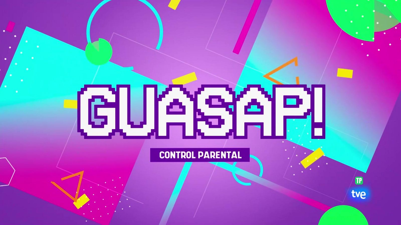 Guasap! - 02/03/2025 Control Parental - Guasap | Ver