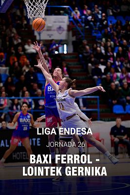 Liga Femenina Endesa. 26ª jornada: Baxi Ferrol - Lointek Gernika