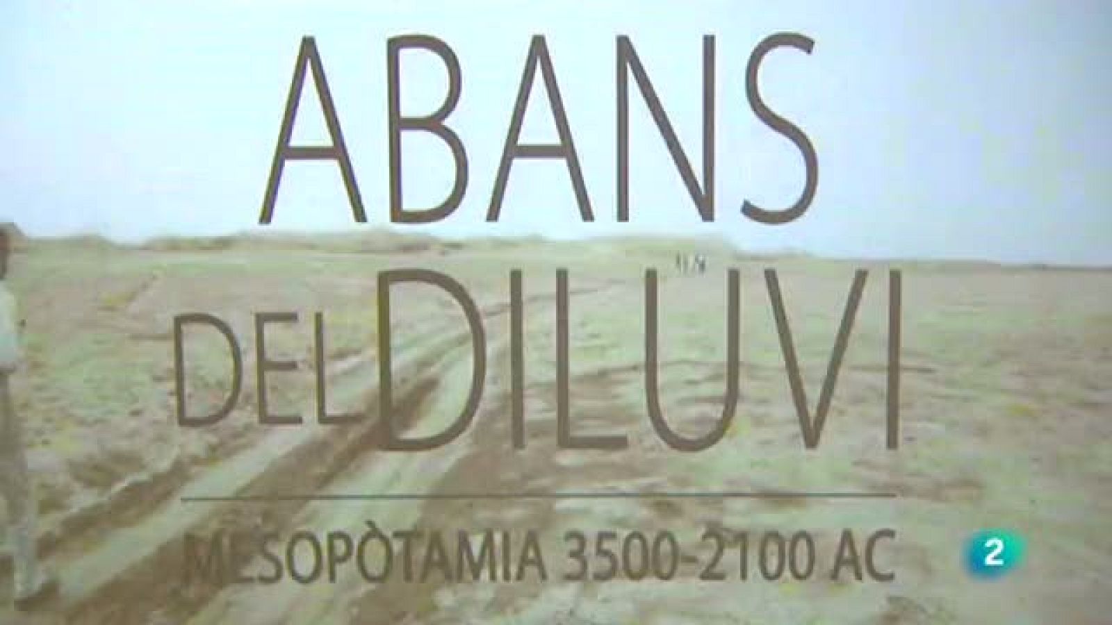 Continuarà...: Mesopotàmia 3.500-2.100 AC | RTVE Play