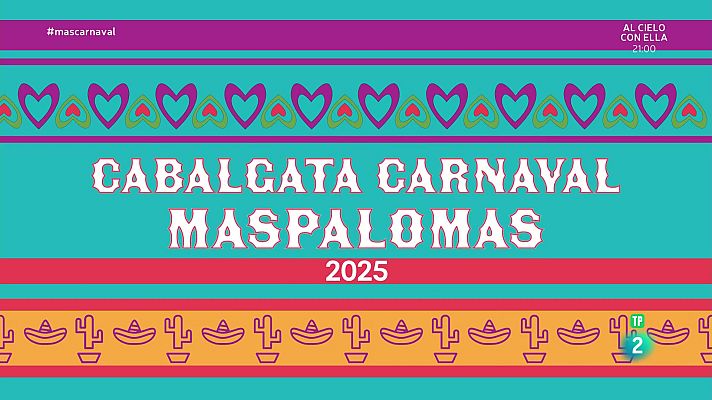 Carnaval de Canarias - Cabalgata Carnaval Maspalomas 2025 - 29/03/2025