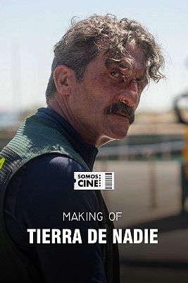 Somos cine - Making of de ''Tierra de Nadie''