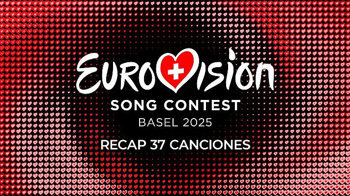 Eurovisión - Todas las canciones de Eurovisión 2025 (RECAP)