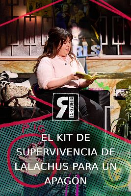 El kit de Lalachus para el apagón eléctrico