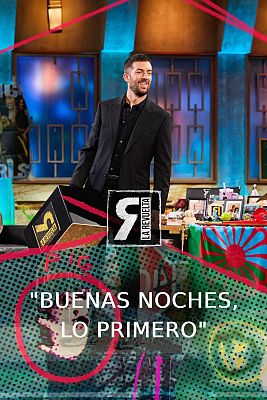 "Buenas noches, lo primero"