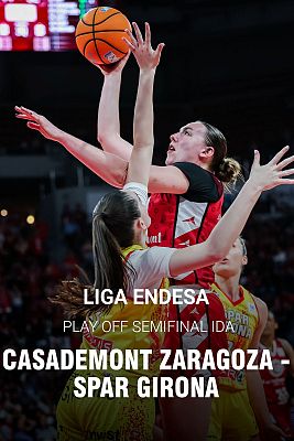 Baloncesto en RTVE - Liga Femenina Endesa. Play off Semifinal ida: Casademont Zaragoza - Spar Girona
