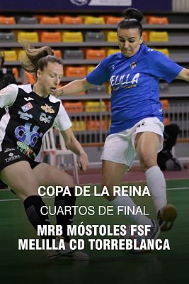 Fútbol Sala - Copa de la Reina. 1/4 Final: MRB Móstoles FSF - Melilla Ciudad Deporte Torreblanca