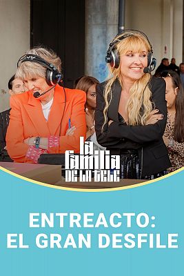 Entreacto: El gran desfile