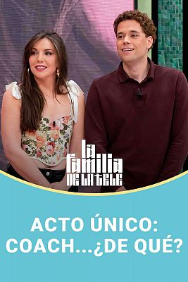 Acto único: Coach... ¿de qué?