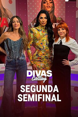 Divas Calling - Semifinal 2