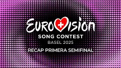 Eurovisión 2025 - Primera Semifinal de Eurovision 2025 (RECAP)