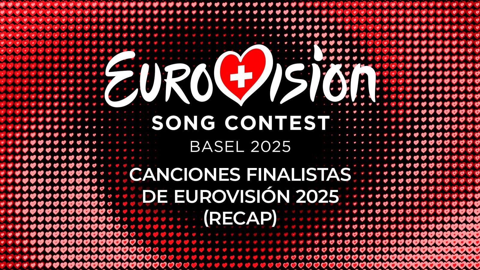 Eurovisión 2025 - Canciones finalistas de Eurovisión 2025 (RECAP)