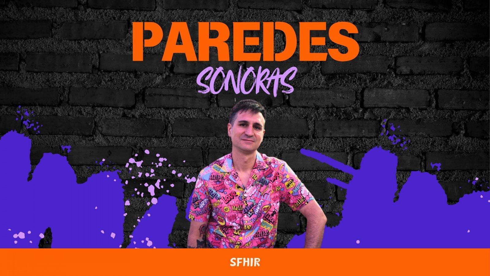Paredes sonoras - Sfhir - 21/05/2025 - Ver ahora