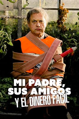 Cine internacional - Mi padre, sus amigos y el dinero fácil