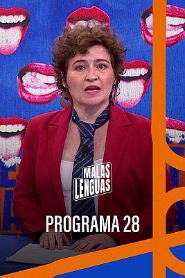 Malas lenguas - Programa 28