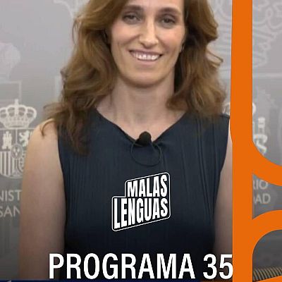 Malas lenguas - Programa 35
