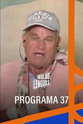 Malas lenguas - Programa 37