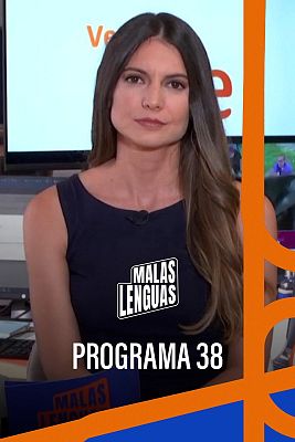 Malas lenguas - Programa 38