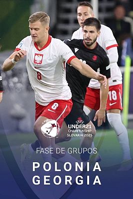 Europeo de fútbol Sub-21 2025 - Campeonato de Europa Sub-21: Polonia - Georgia