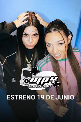 Playz estrena 'MP4: Mesa Para Cuatro', con Ptazeta y Miriam Martn