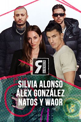 Silvia Alonso, Álex González, Natos y Waor