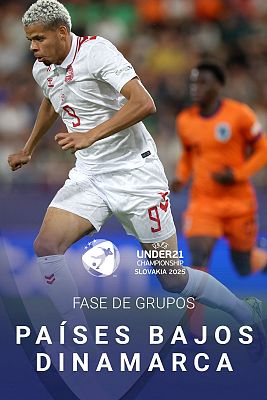 Europeo de fútbol Sub-21 2025 - Campeonato de Europa Sub-21: Países Bajos - Dinamarca