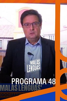 Malas lenguas - Programa 48