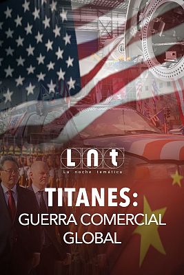 Titanes: Guerra comercial global