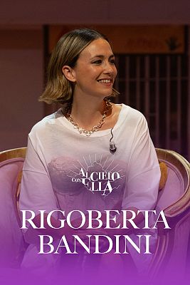 Al cielo con... Rigoberta Bandini y Dulceida