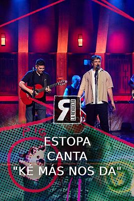 Estopa cantan "K ms nos da"