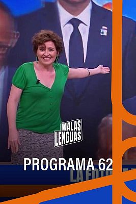 Malas lenguas - Programa 62