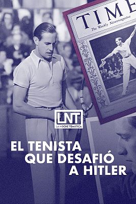 La noche temática - El tenista que desafió a Hitler (2ª parte)