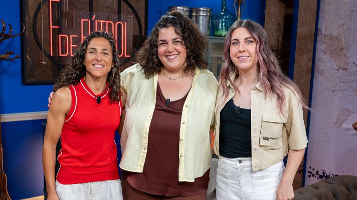 F de Fútbol - Vero Boquete, Carolina Iglesias y Sara Gutiérrez presentan 'F de Fútbol': 2 de julio en RTVE Play