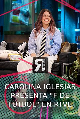 Carolina Iglesias presenta 'F de Fútbol'