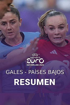 Resumen Gales - Pases Bajos, partido del grupo D de la Eurocopa femenina 2025