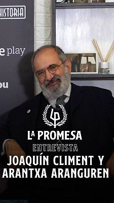 La promesa - La Promesa: Entrevista a Joaquín Climent y Arantxa Aranguren
