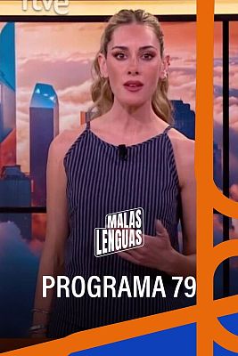 Malas lenguas - Programa 79