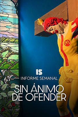 Informe Semanal - Sin ánimo de ofender