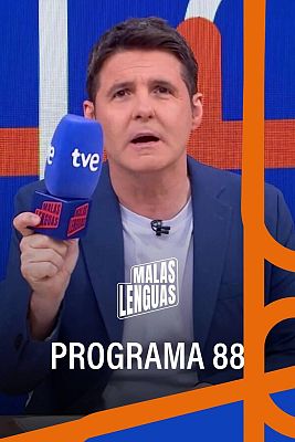 Malas lenguas - Programa 88