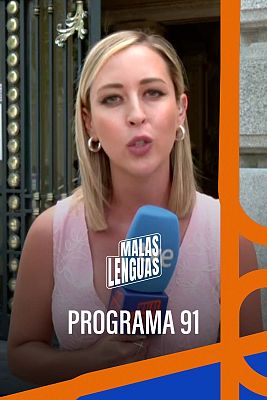 Malas lenguas - Programa 91