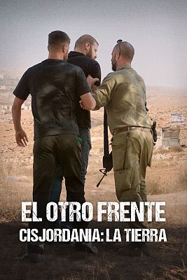 Especiales informativos - El otro frente. Cisjordania