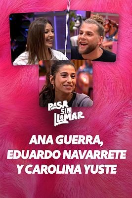 Enchufismo con Ana Guerra, Eduardo Navarrete y Carolina Yuste