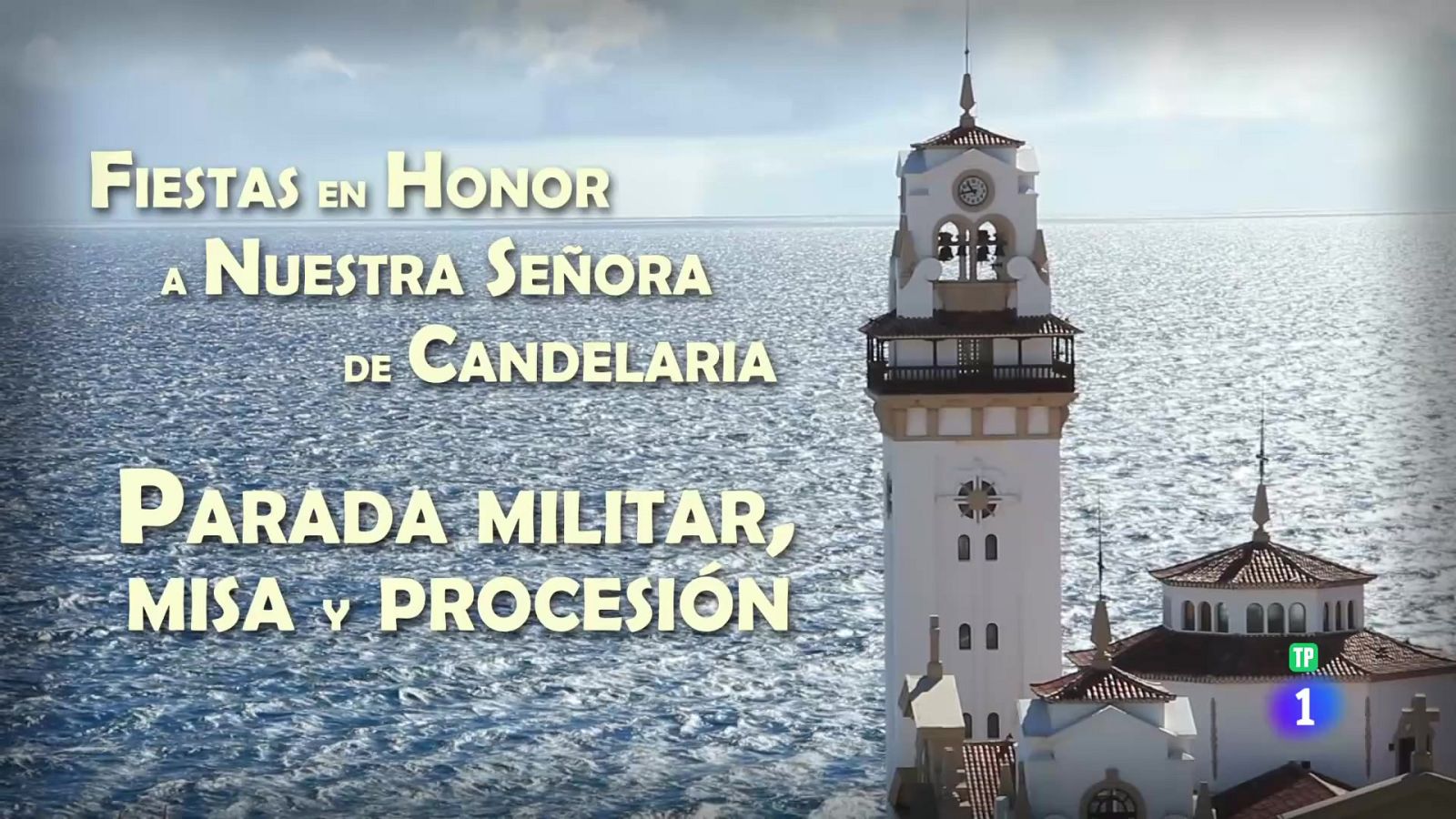 Fiestas en Honor a Nuestra Señora de Candelaria - 15/08/2025 - Especiales TVE Canarias | Ver