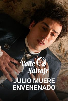 Valle Salvaje - Julio bebe de la copa envenenada